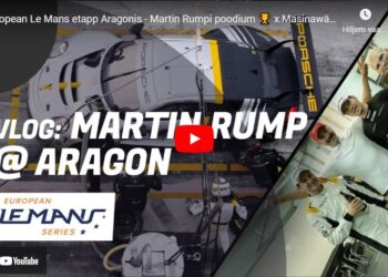 Masinawärk Wlog: European Le Mans etapp Aragonis – Martin Rumpi poodium