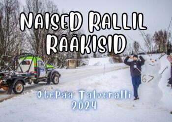 Naised Rallil Rääkisid: Otepää Talveralli 2024