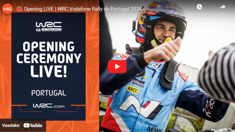 OTSE: Portugali MM-ralli avatseremoonia otseülekanne